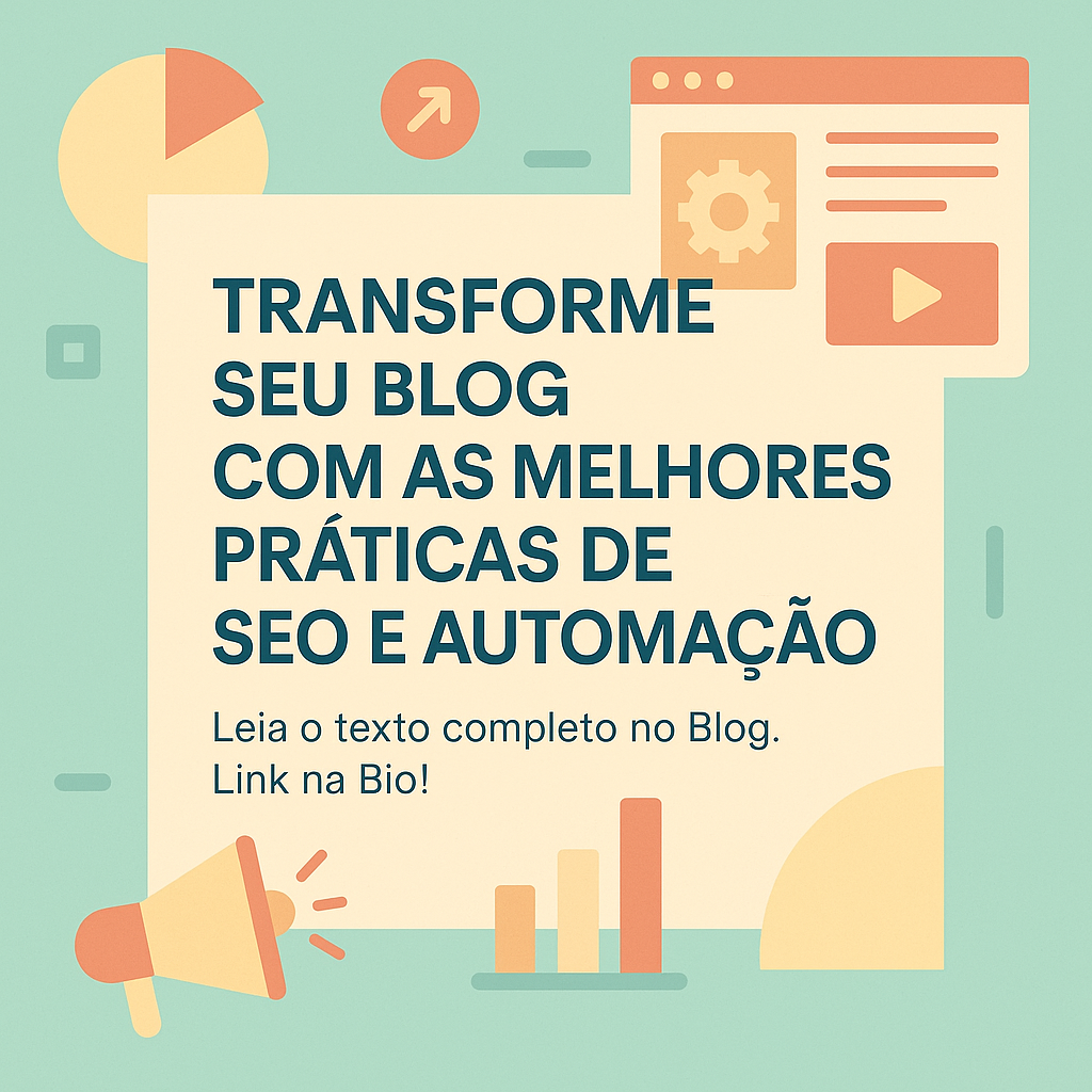 Transforme Seu Blog com as Melhores Práticas de SEO e Automação
