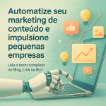 Automatize seu marketing de conteúdo e impulsione pequenas empresas