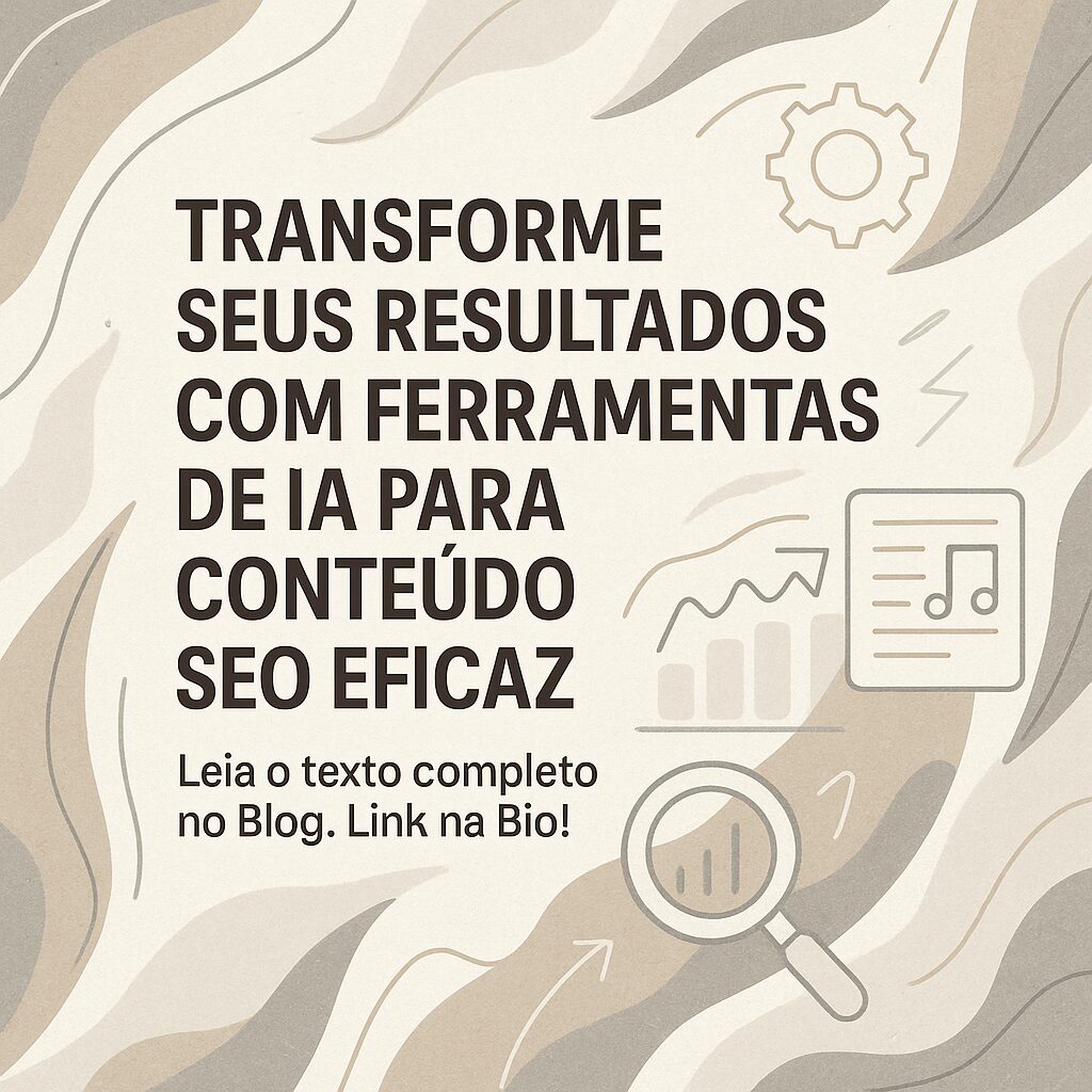 Transforme seus resultados com ferramentas de IA para conteúdo SEO eficaz