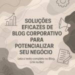 Soluções Eficazes de Blog Corporativo para Potencializar seu Negócio