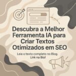 Descubra a Melhor Ferramenta IA para Criar Textos Otimizados em SEO