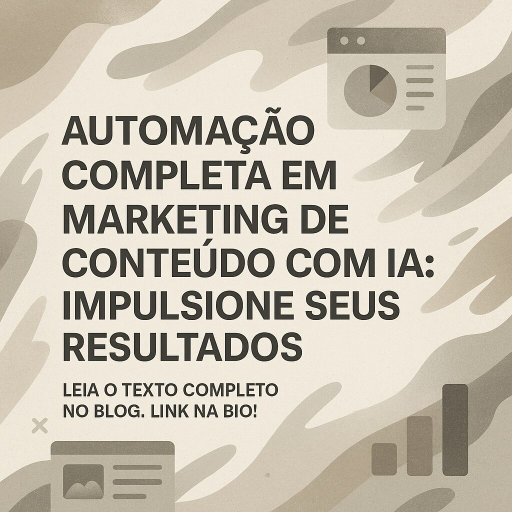 Automação Completa em Marketing de Conteúdo com IA: Impulsione Seus Resultados